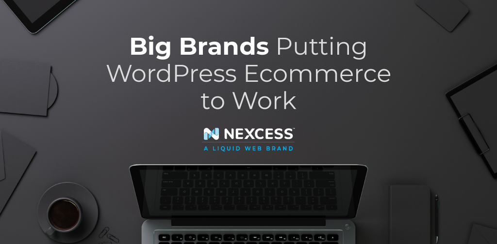 5 Big Brands Using WordPress Ecommerce