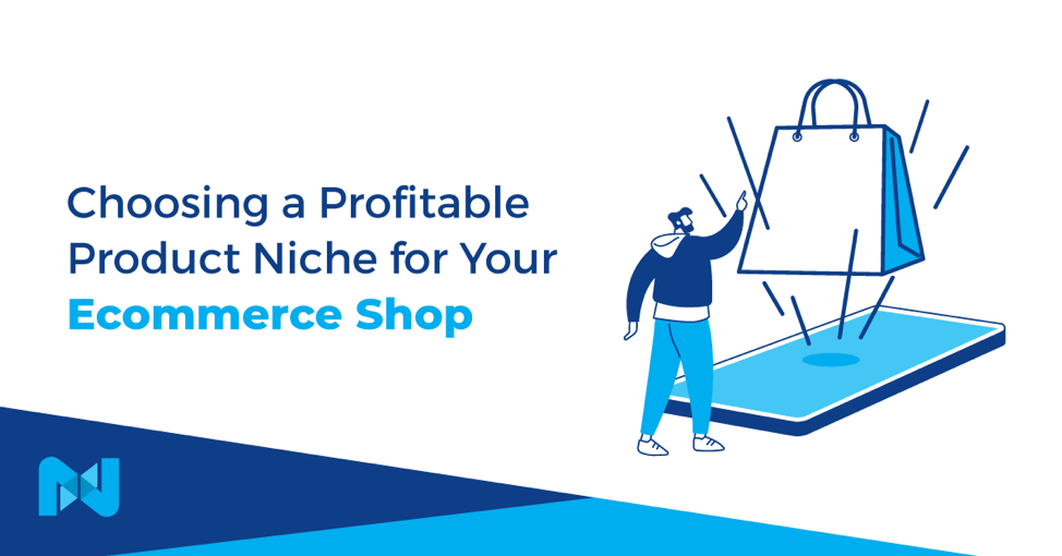 Image of a person pointing to a large shopping bag coming out of an oversized smartphone, with the text "Choosing a Profitable Product Niche for Your Ecommerce Shop"
