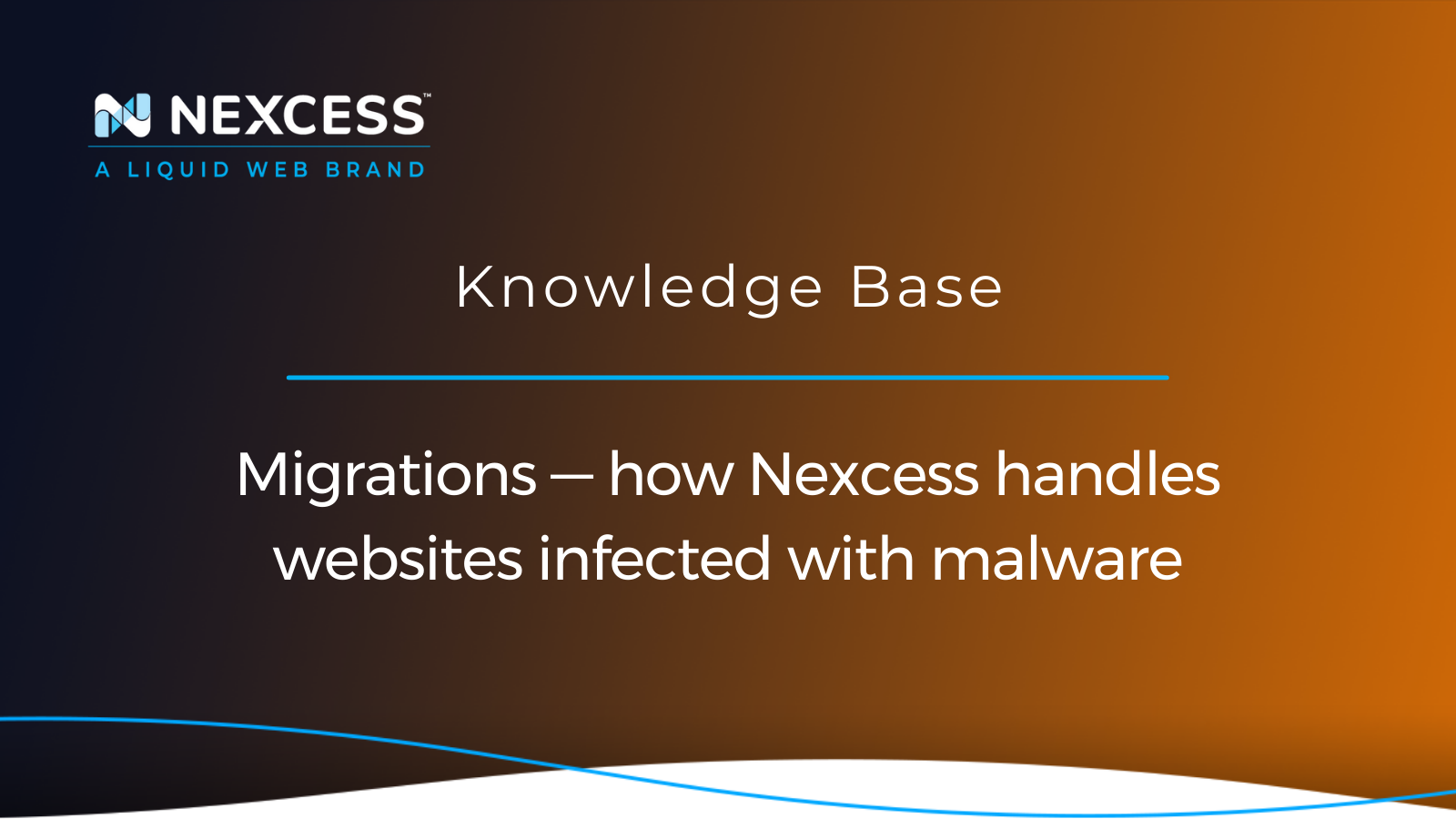 Migrations — how Nexcess handles websites infected with malware