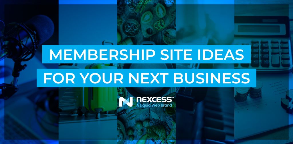Membership Site Ideas for Your Next Business