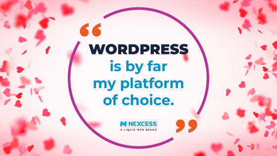 WordPress is by far my platform of choice