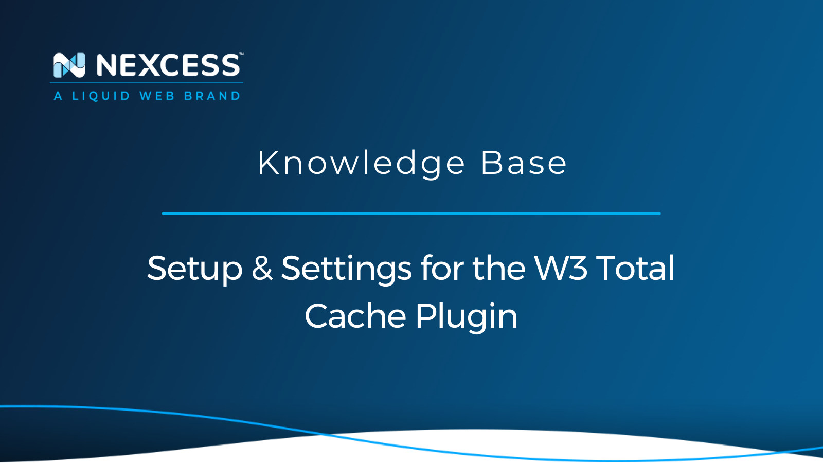 Setup & Settings for the W3 Total Cache Plugin