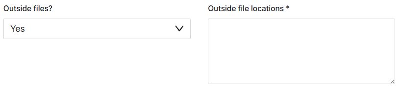 If the files are outside, you must provide us with the outside file location details.