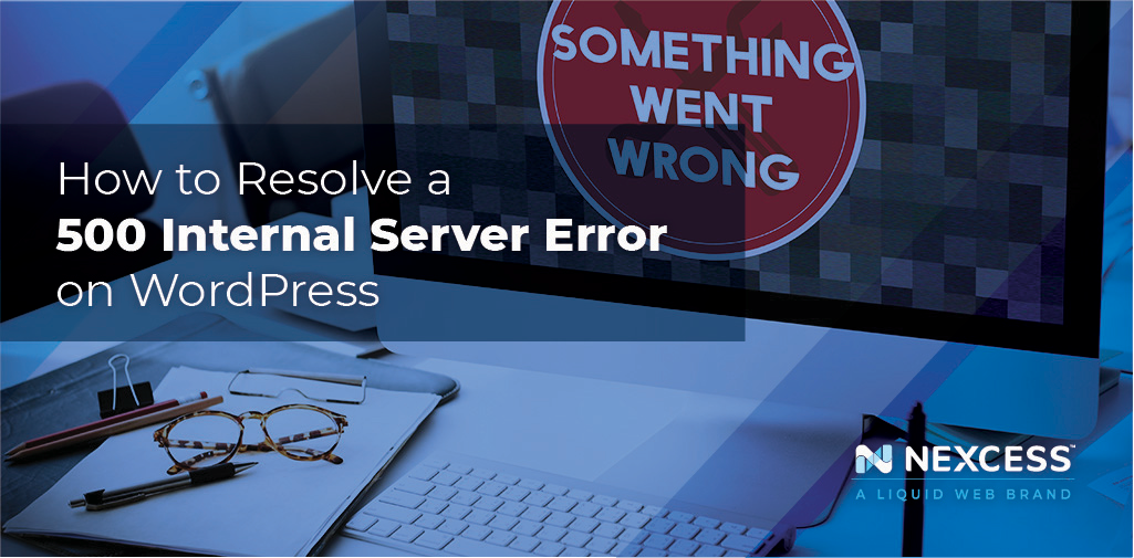 How to resolve a 500 internal server error on WordPress