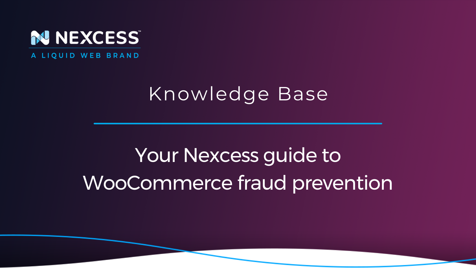 Your Nexcess guide to WooCommerce fraud prevention