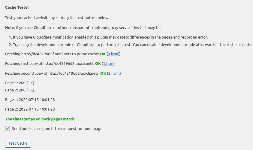 The plugin will fetch two copies of your website and display the timestamps of each. If the timestamps match, that means you’ve successfully configured caching.