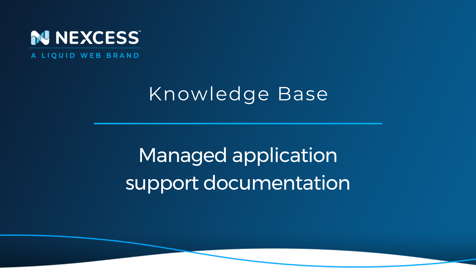 Managed application support documentation