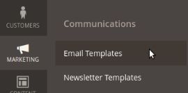Next, click on Marketing > Communications > Email Templates.