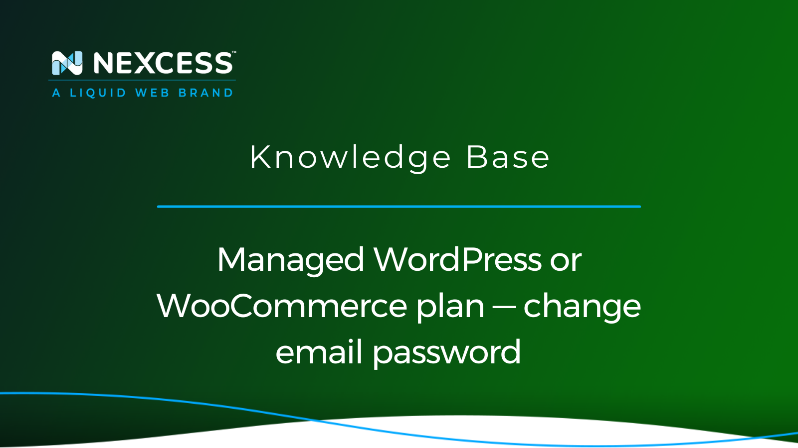 Managed WordPress or WooCommerce plan — change email password