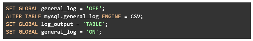 First, we must convert the general log to CSV format to make it easy to parse later and enable the general logging.