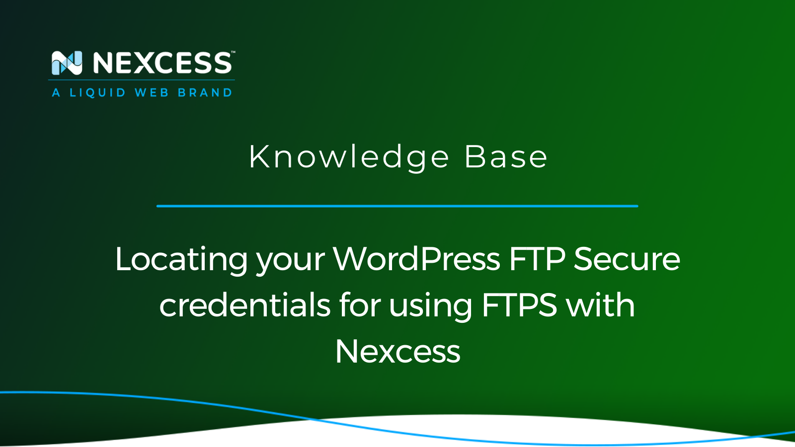 Locating your WordPress FTP Secure credentials for using FTPS with Nexcess