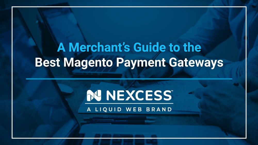 A merchant’s guide to the best Magento payment gateways.