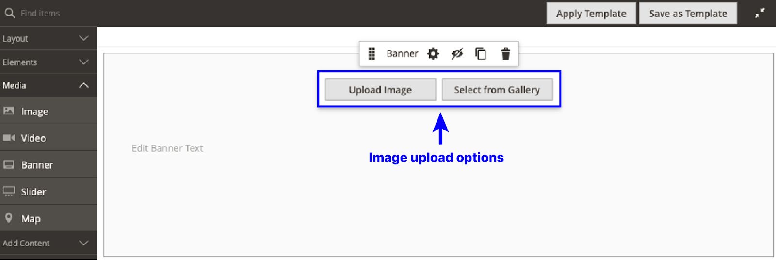 Set a banner image with the upload or gallery options in the toolbox options of the banner container