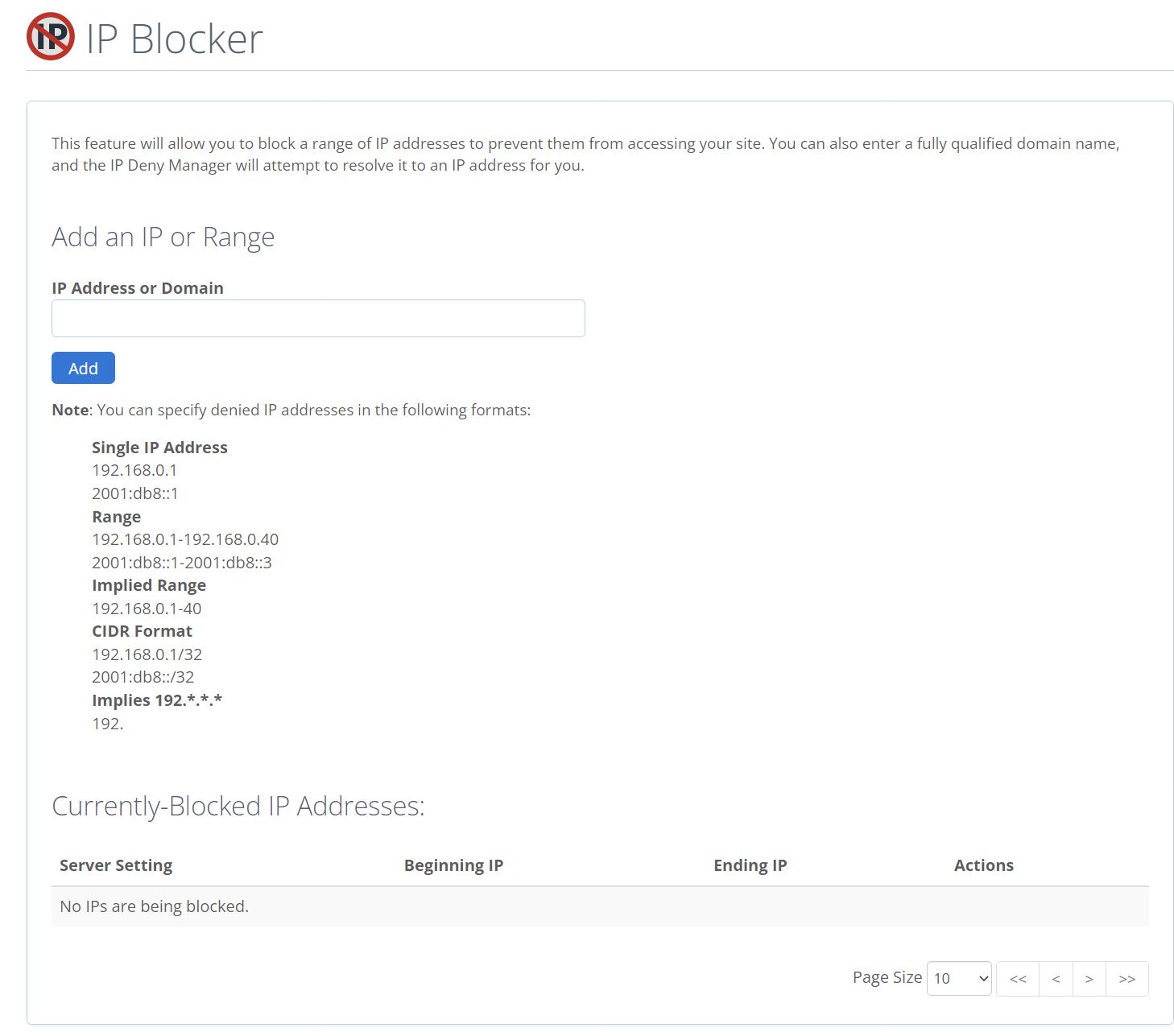 IP Blocker in cPanel. 