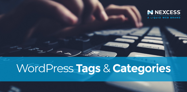 what-is-a-tag-in-wordpress-how-to-use-tags-in-wordpress-nexcess