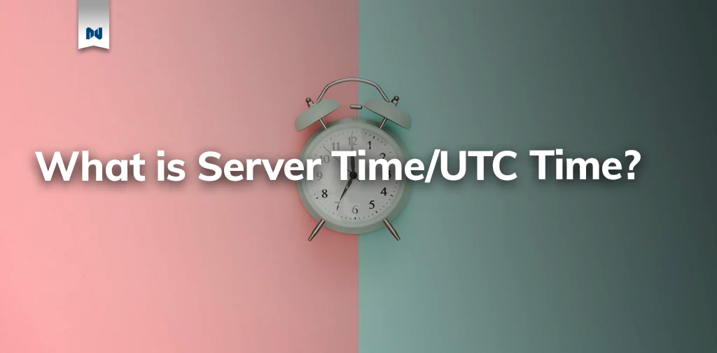 What is server time/UTC time