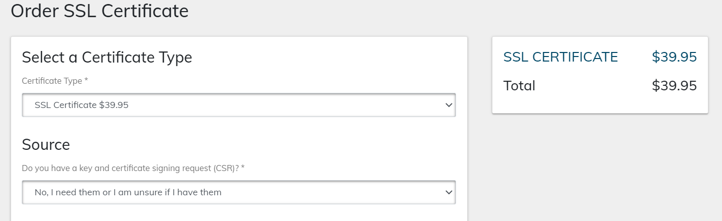 For the Order SSL Certificate > Source field, select in the dropdown menu, the picklist value that reads, "No, I need them..."