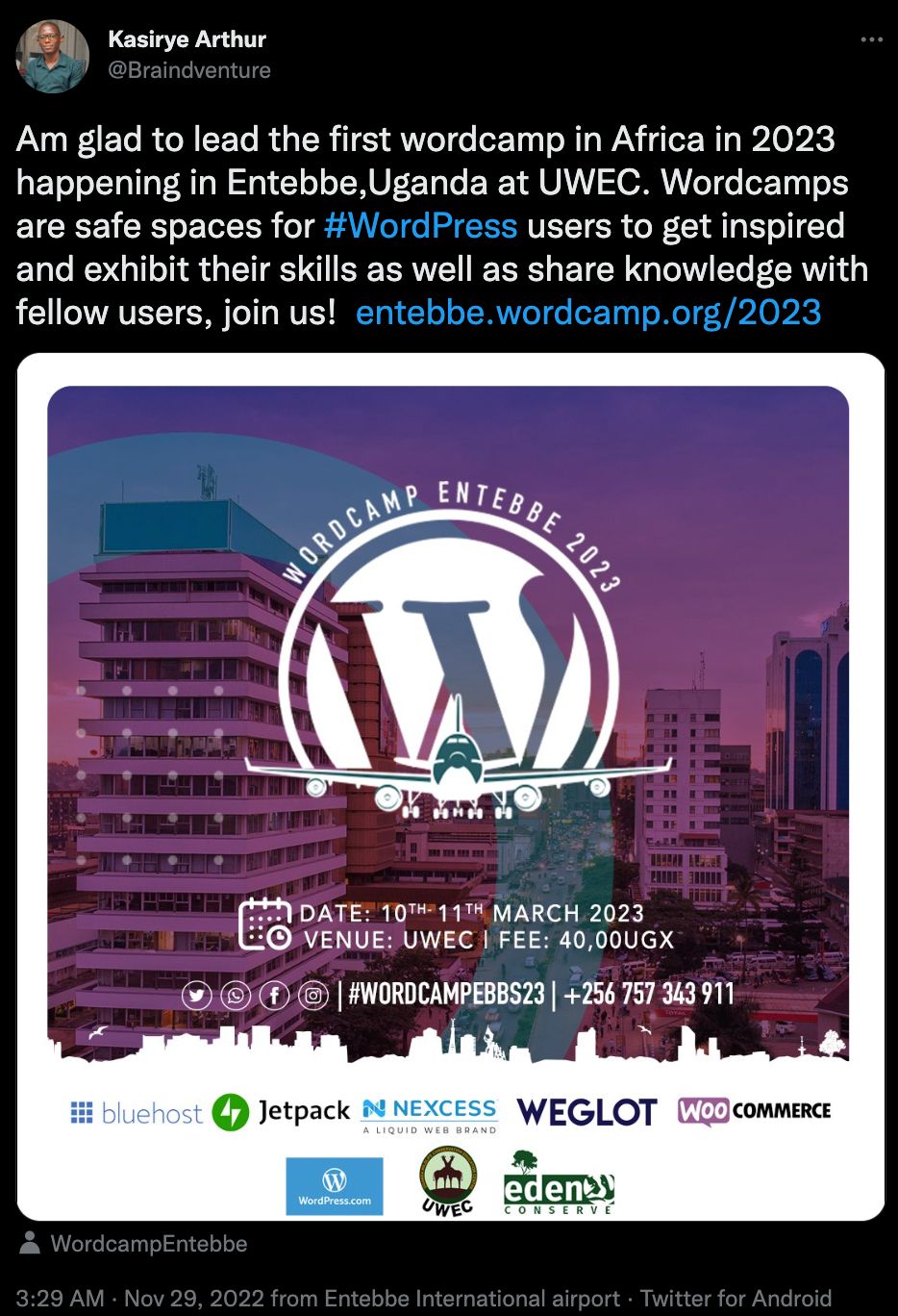 Kasirye Arthur's tweet that reads "Am glad to lead the first wordcamp in Africa in 2023 happening in Entebbe,Uganda at UWEC. Wordcamps are safe spaces for #WordPress users to get inspired and exhibit their skills as well as share knowledge with fellow users, join us!  http://entebbe.wordcamp.org/2023"