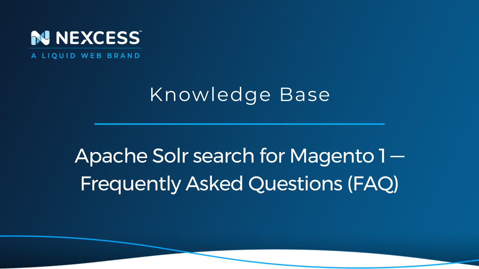 Apache Solr Search For Magento 1 Frequently Asked Questions | Nexcess