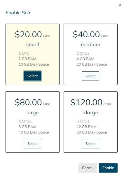 Solr containers come in multiple sizes as well.