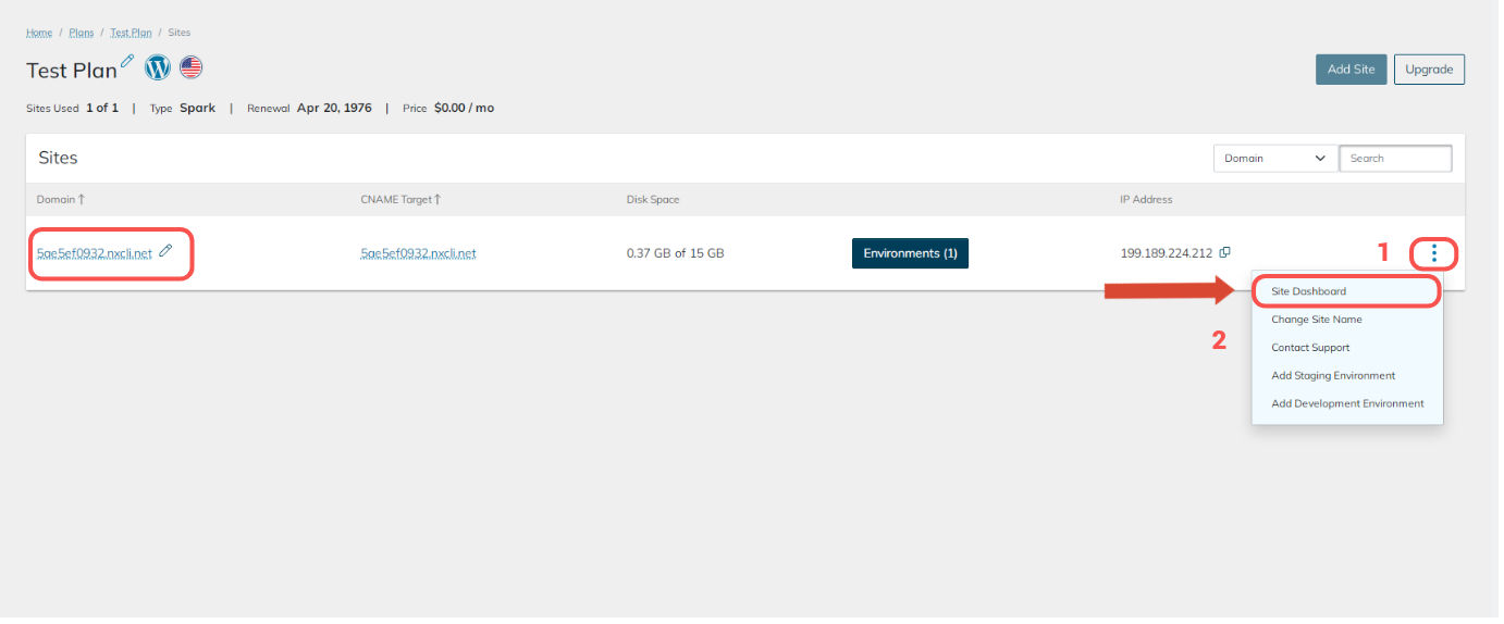 Choose the needed WordPress or WooCommerce website from the list shown in the user interface. Next, click the domain name to access your Site Dashboard. Alternatively, you can click the three dots icon to the right of your website’s IP address and open an additional menu. Choose Site Dashboard from the dropdown menu to open your website’s management interface.