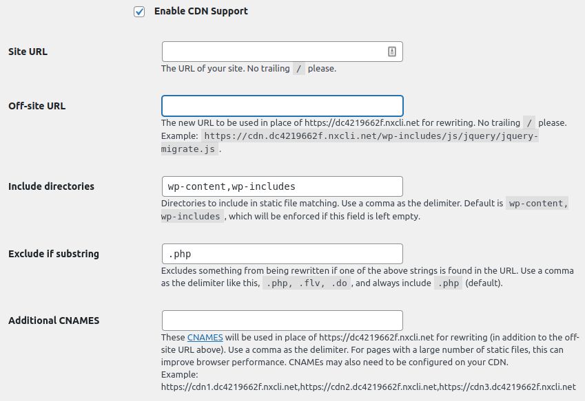 Select the Enable CDN Support option and add your CDN URL to the Off-Site URL field. You can add more CNAMEs to boost performance.