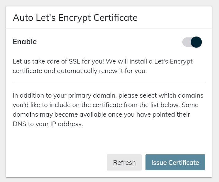 Nexcess managed hosting customers can enable Let’s Encrypt SSL certificates from the portal.