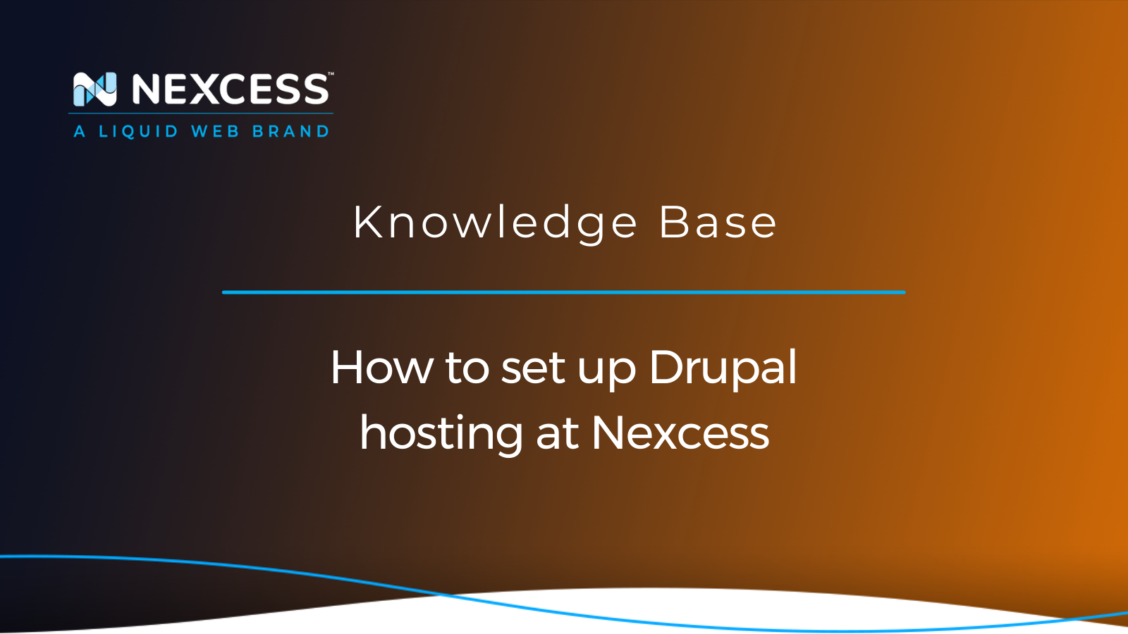 How to set up Drupal hosting at Nexcess