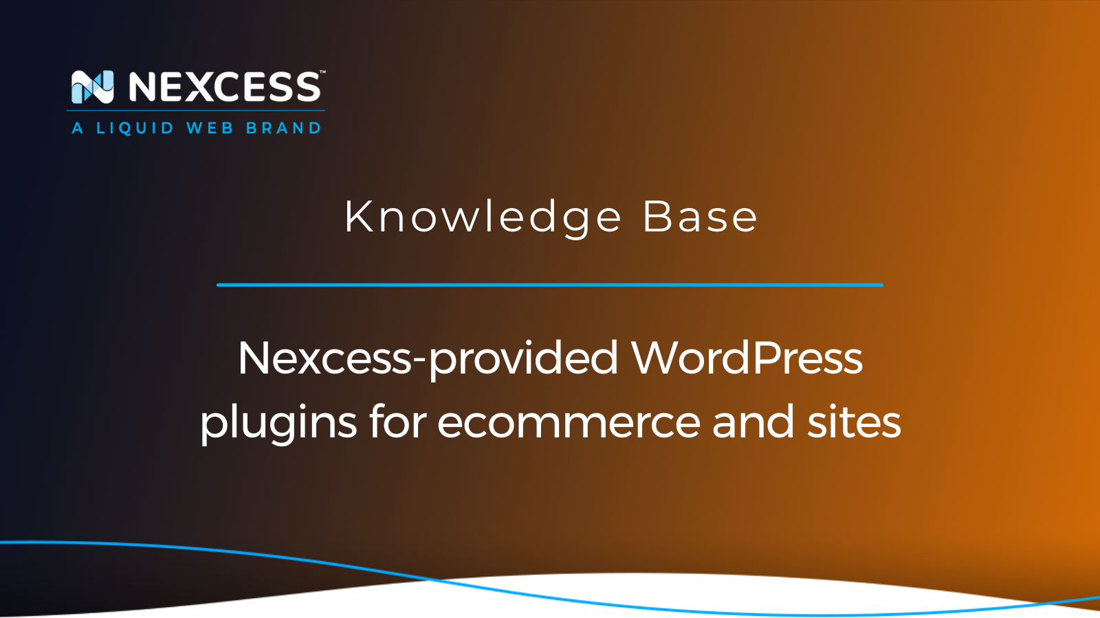 Nexcess-provided WordPress plugins for ecommerce and sites