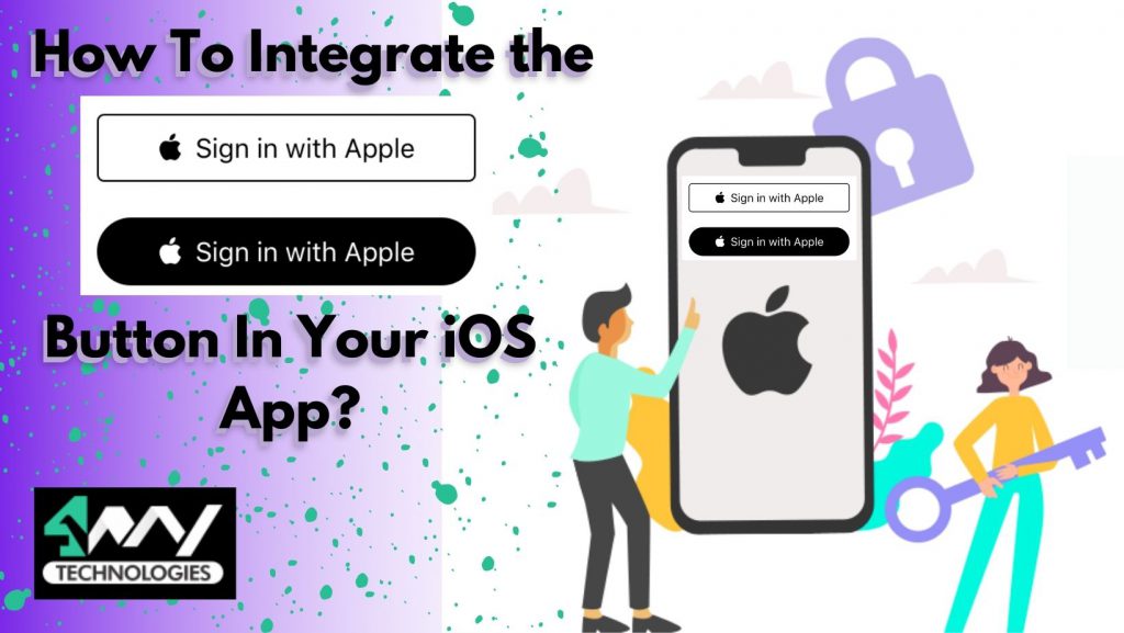 How To Integrate the ‘Sign in with Apple’ Button In Your iOS-App Bannert Image's picture
