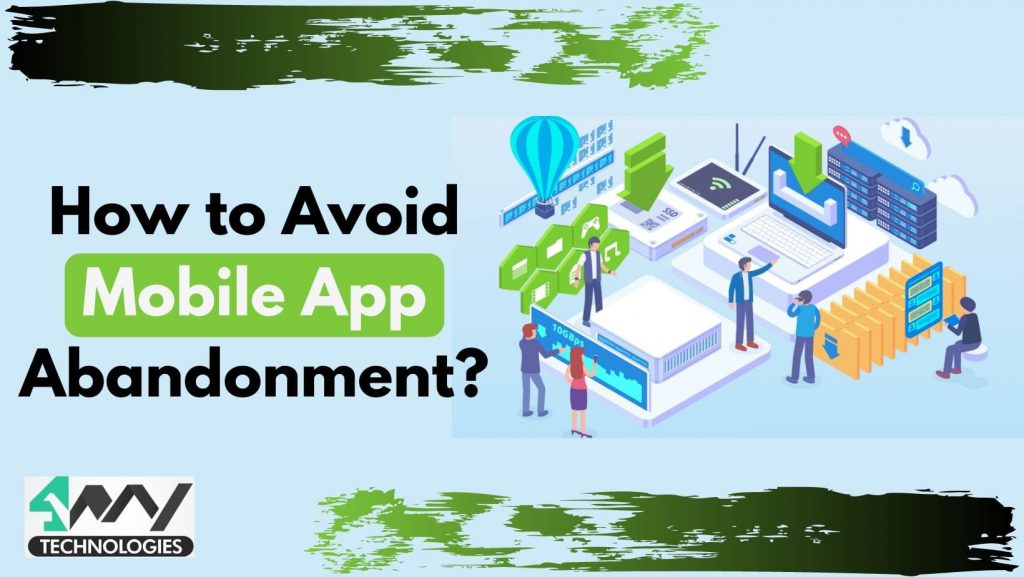 Mobile App Abandonment Banner Image 4 way technologies's picture