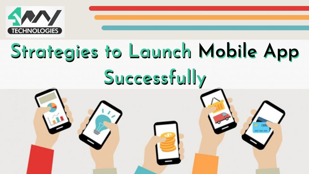 Strategies to Launch Mobile App successfully Banner Image 's picture