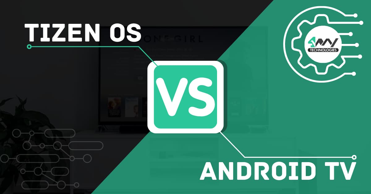 Samsung Tizen OS vs Android TV: A Quick Comparison Banner image's picture