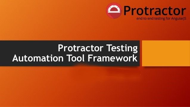 Protractor Testing Automation Tool Framework Banner image's picture