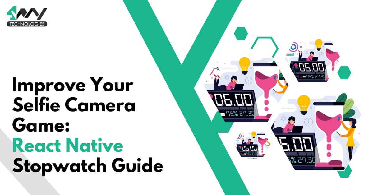 Improve Your Selfie Camera Game: React Native Stopwatch Guide's picture