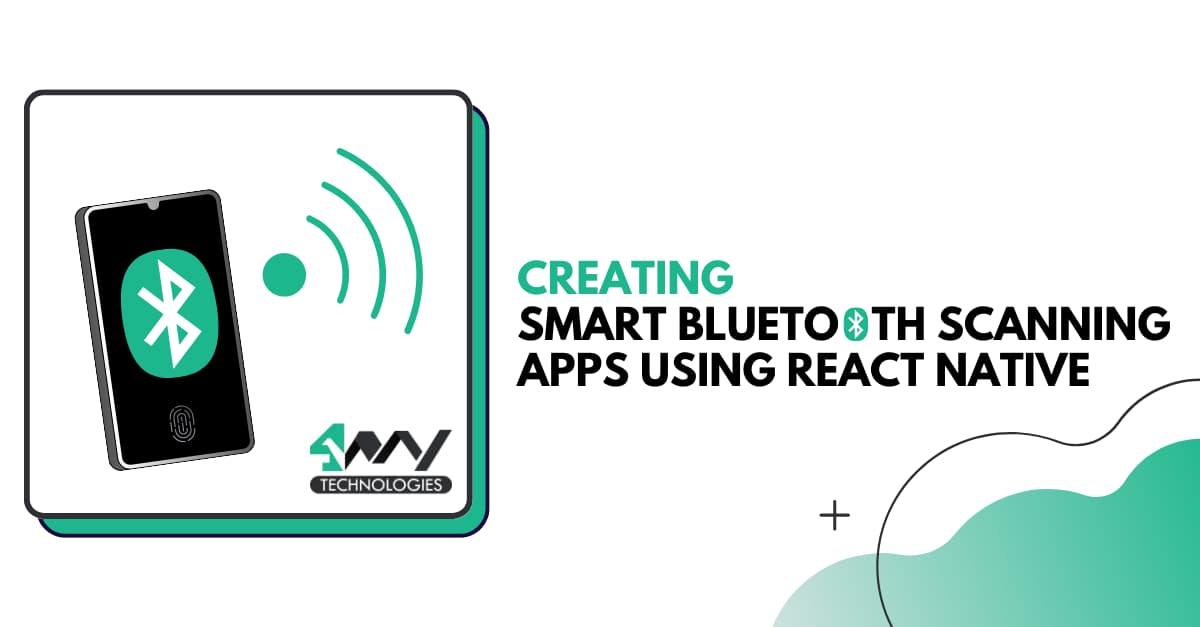 Creating Smart Bluetooth Scanning Apps using React Native
's picture