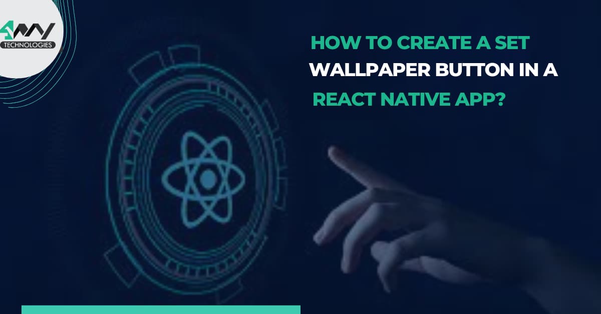 How to create a Set Wallpaper button in a react Native app?'s picture