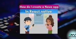 How do I create a News app in React Native's picture