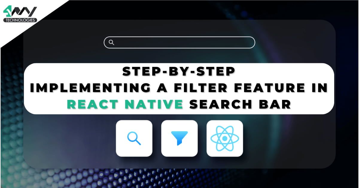 Step-by-Step Guide: Implementing a Filter Feature in React Native Search Bar's picture