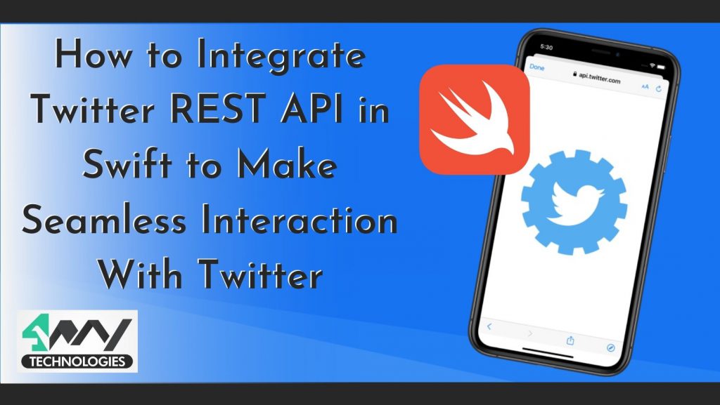 How to Integrate Twitter REST API in Swift to make seamless interaction with twitter Banner Image 's picture