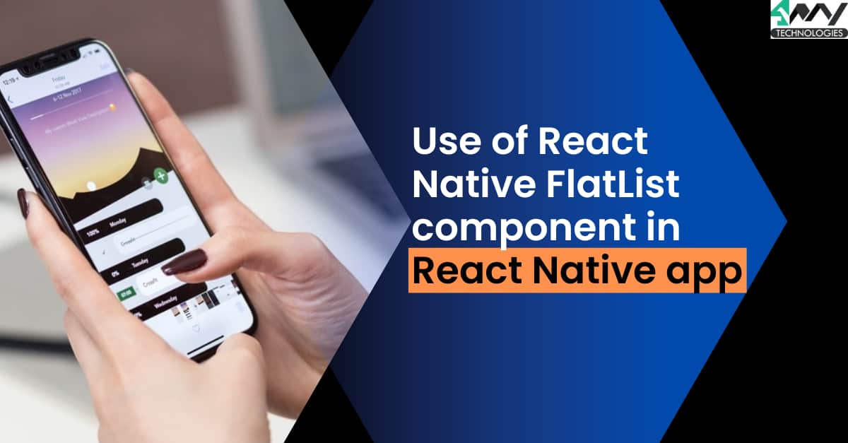 Use of React Native FlatList component in React Native app's picture