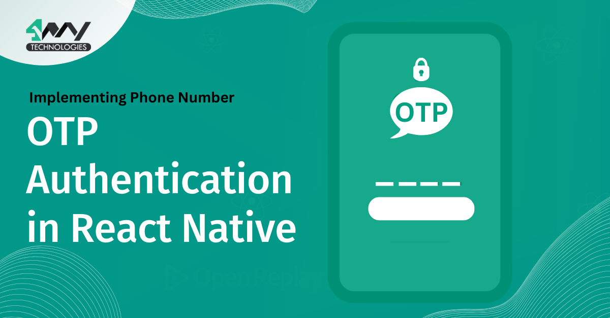 OTP Authentication in React Native's picture