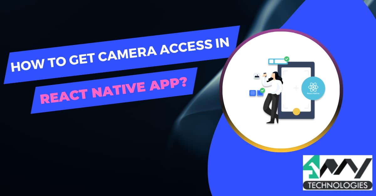 How to get Camera access in react native app? Banner image's picture