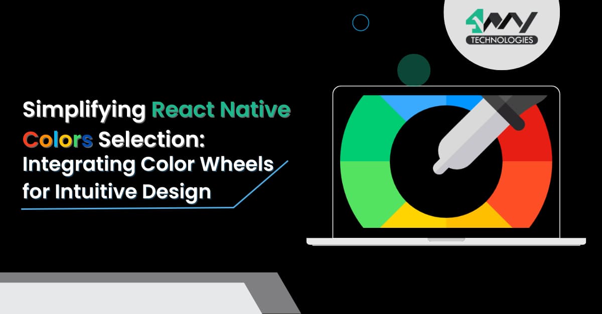 Simplifying React Native Colors Selection: Integrating Color Wheels for Intuitive Design's picture