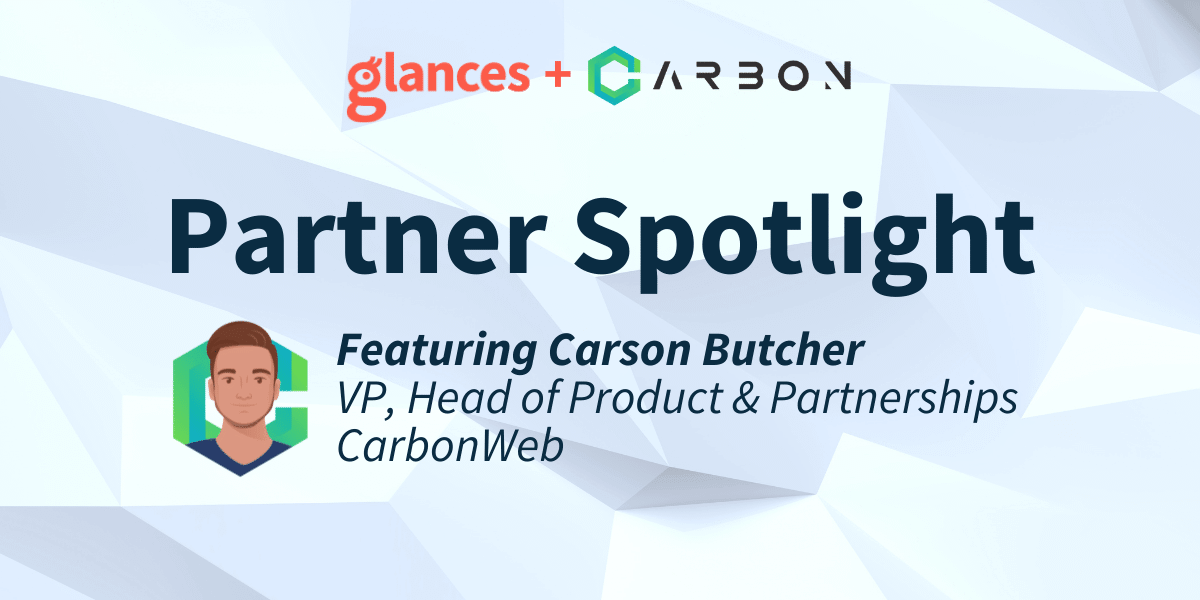 Glances Q&A Series with partners at CarbonWeb