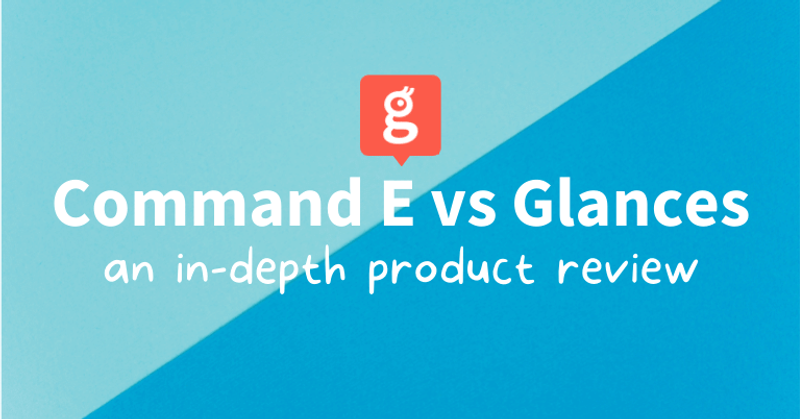 Command E vs Glances In-Depth Review