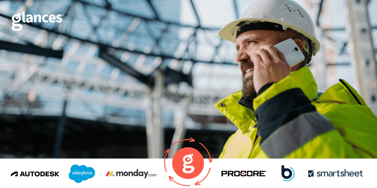 Glances for construction — connecting Autodesk, Salesforce, Monday.com, Procore, Buildertrend, and Smartsheet
