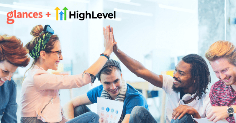 Run Your Digital Agency More Smoothly with Glances and HighLevel