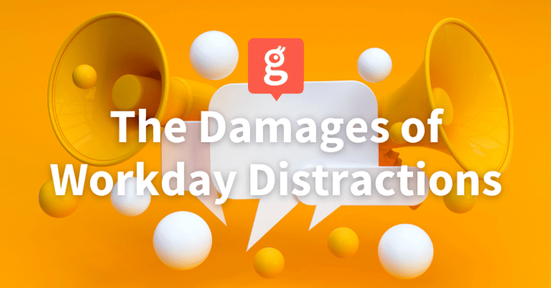 Workday Distractions: How to Make Technology Work in Your Favor