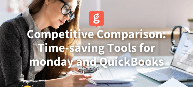 Comparing monday.com and QuickBooks Integrations: 5 Things to Evaluate